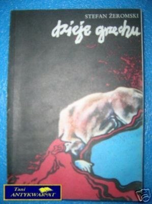 DZIEJE GRZECHU TOM I II - S.Żeromski