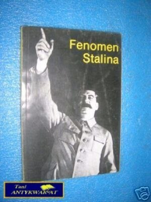 FENOMEN STALINA - Praca zbiorowa