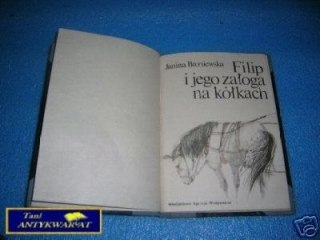 FILIP I JEGO ZAŁOGA NA KÓŁKACH - J.Broniewska