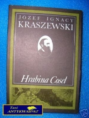 HRABINA COSEL - J.I. Kraszewski