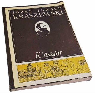 KLASZTOR - J. I. Kraszewski