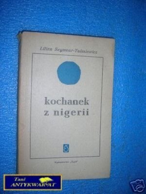 KOCHANEK Z NIGERII - L.Seymour-Tułasiewicz