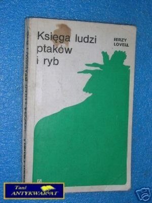KSIĘGA LUDZI PTAKÓW I RYB - J.Lovell