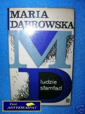 LUDZIE STAMTĄD - M.Dąbrowska