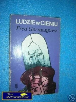 LUDZIE W CIENIU - F.Germonprez