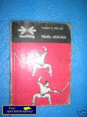 MAFIE CHIŃSKIE - N.S.Sikorski