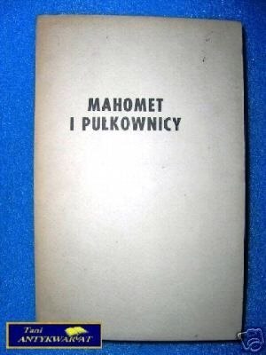 MAHOMET I PUŁKOWNICY - K. Dziewanowski
