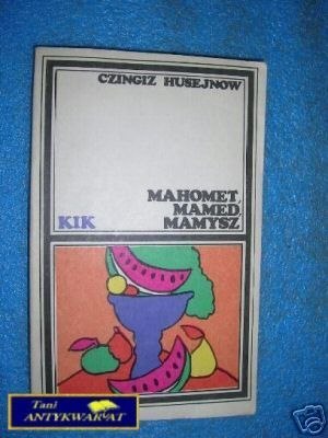 MAHOMET, MAMED, MAMYSZ - C.Husejnow