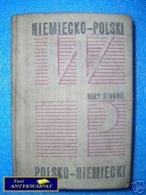 MAŁY SŁOWNIK NIEMIECKO-POLSKI POLSKO-NIEMIECKI