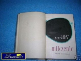 MILCZENIE - J.Szczygieł