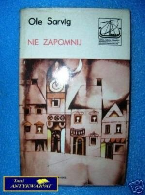 NIE ZAPOMNIJ - O. Sarvig
