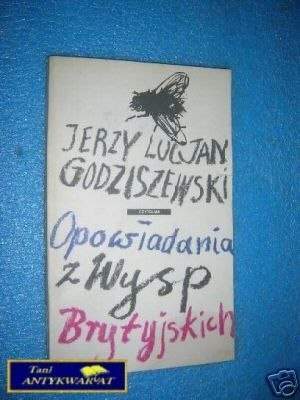 OPOWIADANIA Z WYSP BRYTYJSKICH - J.L.Godziszewski