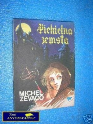 PIEKIELNA ZEMSTA - M.Zevaco