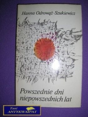 POWSZEDNIE DNI NIEPOWSZEDNICH LAT