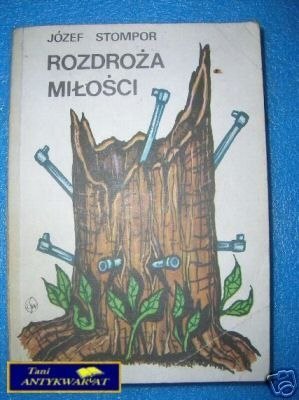 ROZDROŻA MIŁOŚCI - J.Stompor