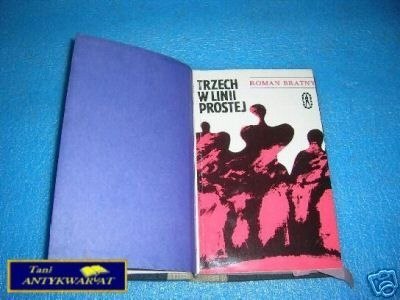 TRZECH W LINII PROSTEJ - R.Bratny