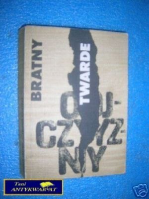 TWARDE OJCZYZNY - R.Bratny TWARDE OJCZYZNY - R.Bratny