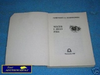 WACEK I JEGO PIES - F.A.Ossendowski
