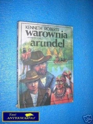 WAROWNIA ARUNDEL TOM I - K.Roberts