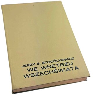 WE WNĘTRZU WSZECHŚWIATA - J. Stodółkiewicz