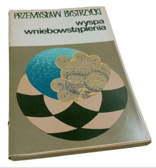 WYSPA WNIEBOWSTĄPIENIA - P. Bystrzycki