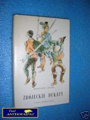 ZBÓJECKIE DUKATY - K.Stecki