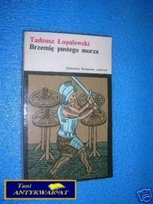 BRZEMIĘ PUSTEGO MORZA - T.Łopalewski