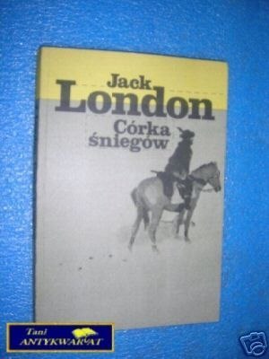 CÓRKA ŚNIEGÓW - J.London