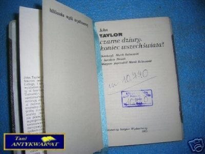 CZARNE DZIURY: KONIEC WSZECHŚWIATA? - J. Taylor