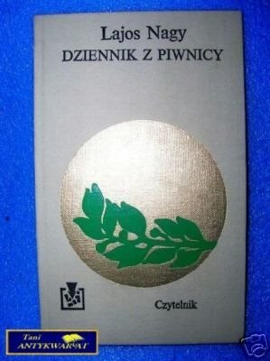 DZIENNIK Z PIWNICY - L. Nagy