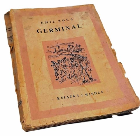 GERMINAL - E. Zola tom 2 - wydane 1951 rok