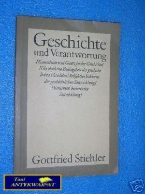 GESCHICHTE UND VERANTWORTUNG - G.Stiehler