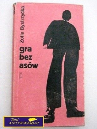 GRA BEZ ASÓW Zofia Bystrzycka