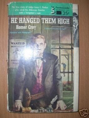 HE HANGED THEM HIGH - H.Croy
