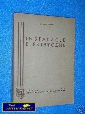 INSTALACJE ELEKTRYCZNE - E.Kobosko