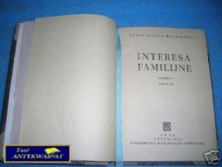 INTERESA FAMILIJNE TOM III i IV - J.I.Kraszewski