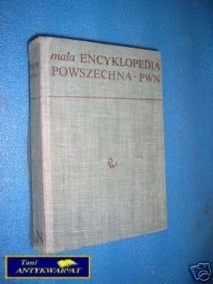 MAŁA ENCYKLOPEDIA POWSZECHNA PWN - Praca zbiorowa MAŁA ENCYKLOPEDIA POWSZECHNA PWN - Praca zbiorowa