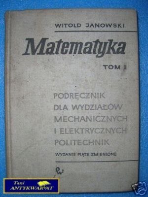 MATEMATYKA TOM I - W.Janowski