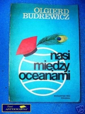 NASI MIĘDZY OCEANAMI - O. Budrewicz