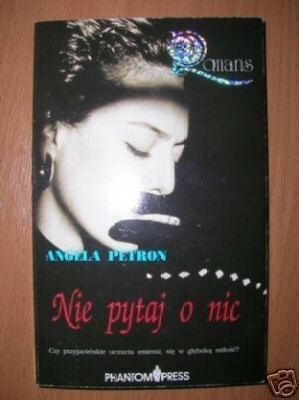 NIE PYTAJ O NIC - A.Petron+ prezent!