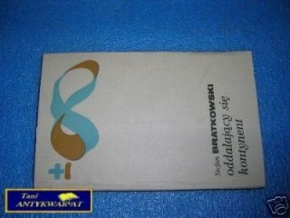 ODDALAJĄCY SIĘ KONTYNENT - S.Bratkowski