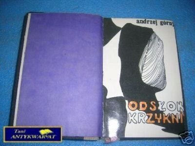 ODSŁOŃ KRZYKNIJ - A.Górny