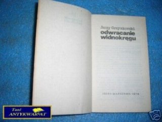 ODWRACANIE WIDNOKRĘGU - J.Grzymkowski