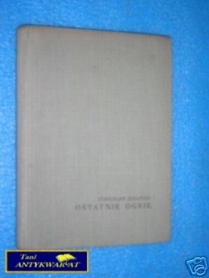 OSTATNIE OGNIE - S.Zieliński
