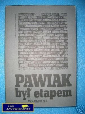 PAWIAK BYŁ ETAPEM - oprac.R.Domańska