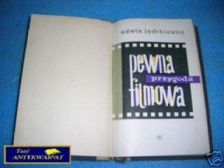 PEWNA PRZYGODA FILMOWA - E.Jędrkiewicz