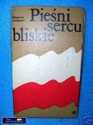 PIEŚNI SERCU BLISKIE - Z. Adrjański