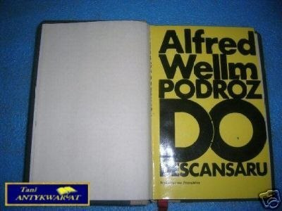 PODRÓŻ DO DESCANSARU - A.Wellm