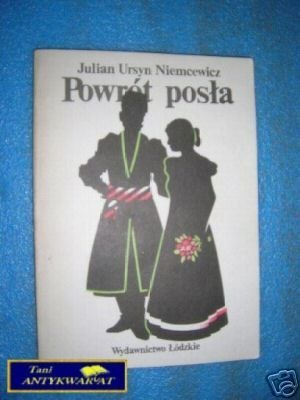 POWRÓT POSŁA - J.U.Niemcewicz