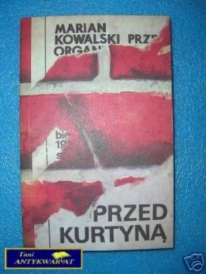 PRZED KURTYNĄ - M.Kowalski